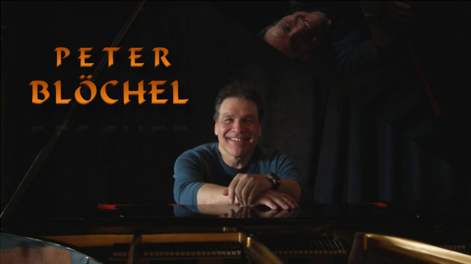 The Classical Luminary” PETER  BLÖCHEL “Songwriter, Composer & Performer…COMING UP!
